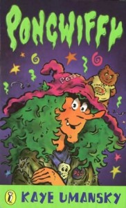 Pongwiffy: A Witch of Dirty Habits was one of my favourite children's books. Says a lot.